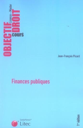 Couverture du livre « Finances publiques ; concours » de Picard J-F. aux éditions Lexisnexis