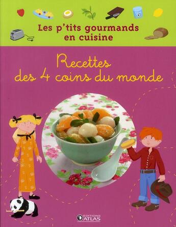 Couverture du livre « LES P'TITS GOURMANDS EN CUISINE ; recettes des 4 coins du monde » de  aux éditions Glenat Jeunesse