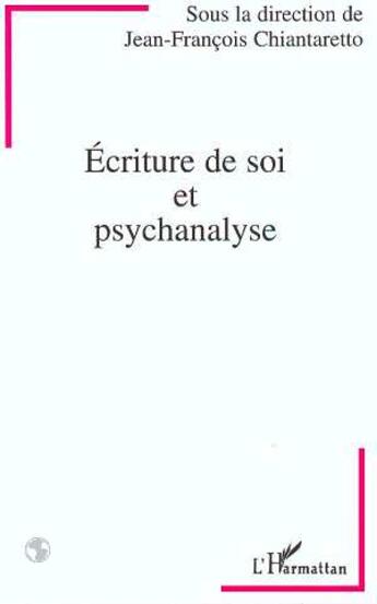 Couverture du livre « Ecriture de soi et psychanalyse » de  aux éditions L'harmattan