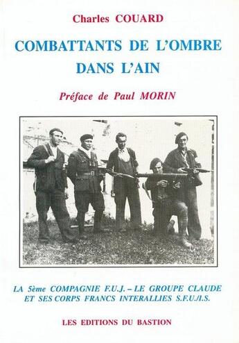 Couverture du livre « Combattants de l'ombre dans l'Ain » de Charles Couard aux éditions Bastion