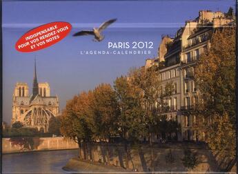 Couverture du livre « L'agenda-calendrier ; vues de Paris 2012 » de  aux éditions Hugo Image