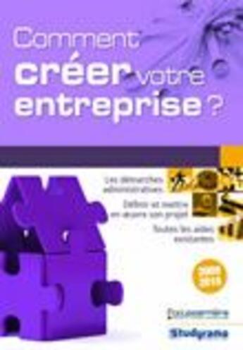 Couverture du livre « Comment créer votre entreprise ? (édition 2009-2010) » de Fosseux Sabine aux éditions Studyrama