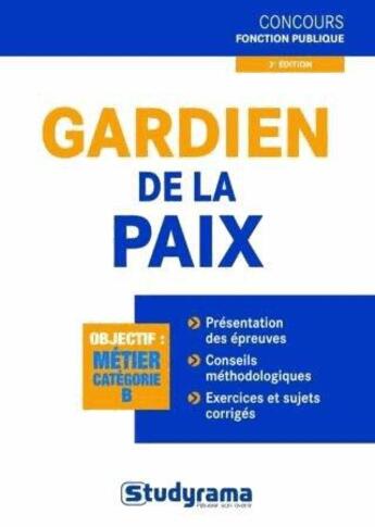 Couverture du livre « Gardien de la paix ; catégorie B (3e édition) » de Marc Dalens aux éditions Studyrama