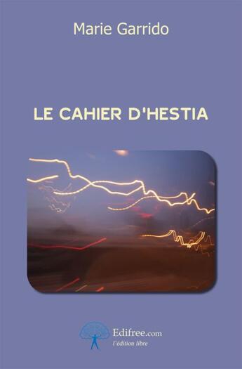 Couverture du livre « Le cahier d'hesta » de Marie Garrido aux éditions Edilivre-aparis