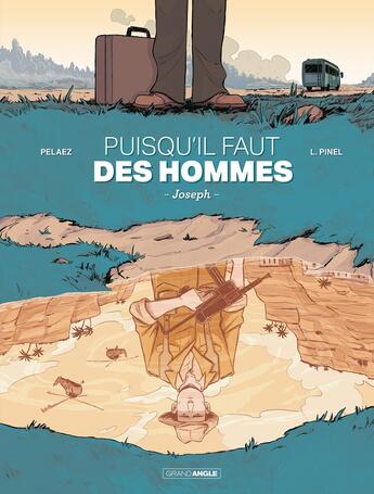 Couverture du livre « Puisqu'il faut des hommes » de Philippe Pelaez et Victor Lorenzo Pinel aux éditions Bamboo