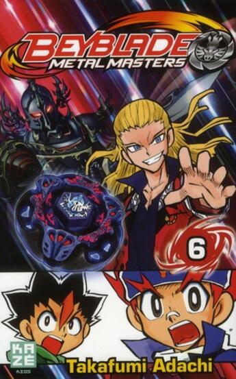 Couverture du livre « Beyblade - metal T.6 ; metal masters » de Adachi Takafumi aux éditions Kaze