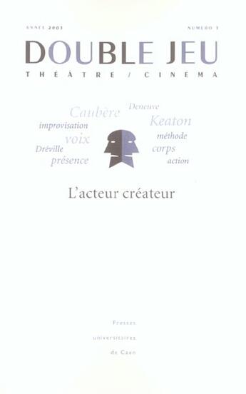 Couverture du livre « Double jeu, n 1/2003. l'acteur createur » de Libois Lucet Sophie aux éditions Pu De Caen