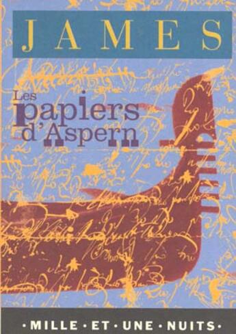 Couverture du livre « Les papiers d'Aspern » de Henry James aux éditions Mille Et Une Nuits