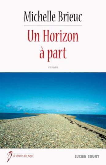 Couverture du livre « Un horizon à part » de Michele Brieuc aux éditions Lucien Souny