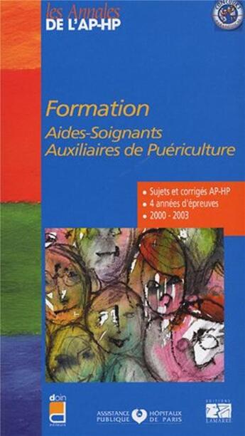 Couverture du livre « Formation aides soignants, auxiliaires de puériculture : 4 années d'épreuves : 2000-2003 » de  aux éditions Lamarre