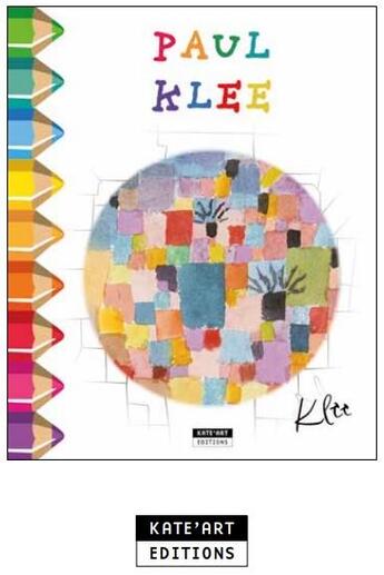 Couverture du livre « Paul klee » de  aux éditions Kate'art