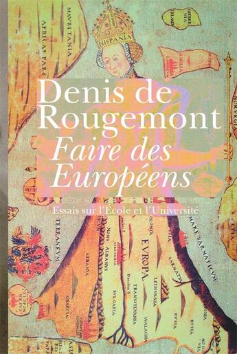 Couverture du livre « Reinventer l'école et l'université » de Denis De Rougemont aux éditions La Baconniere