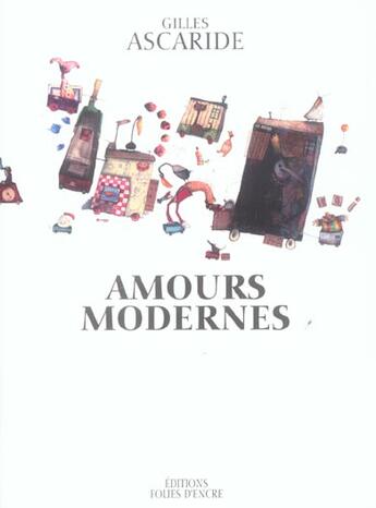 Couverture du livre « Amours modernes » de Gilles Ascaride aux éditions Folies D'encre
