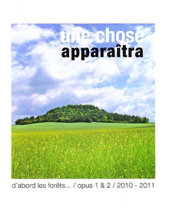 Couverture du livre « Une chose apparaîtra » de Pierre Bongiovanni aux éditions Abbaye D'auberive