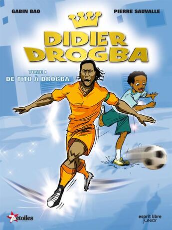 Couverture du livre « De tito a drogba » de Pierre Sauvalle aux éditions Dagan