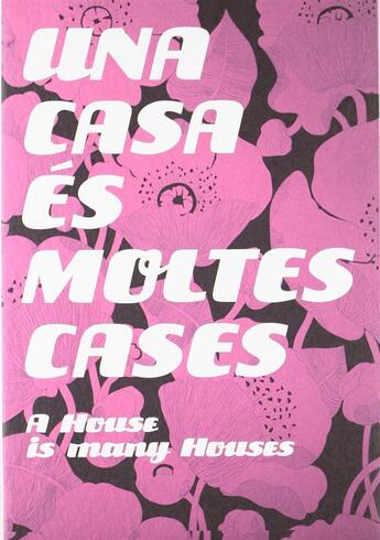 Couverture du livre « A house is many houses aptm 2007 » de Gausa M aux éditions Actar
