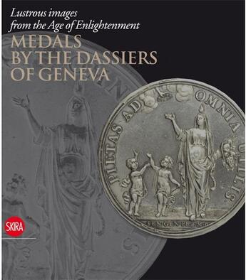 Couverture du livre « Lustrous images from the age of enlightenment: medals by the dassiers of geneva » de William Eisler aux éditions Skira