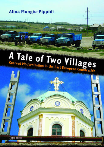 Couverture du livre « A Tale of Two Villages » de Alina Mungiu-Pippidi aux éditions Central European University Press