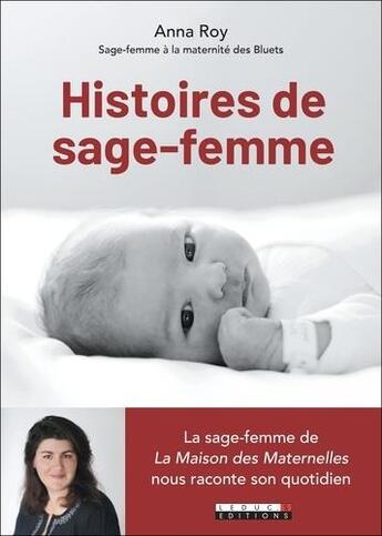 Couverture du livre « Histoires de sage-femme » de Anna Roy aux éditions Leduc