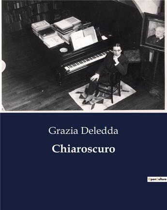 Couverture du livre « Chiaroscuro » de Grazia Deledda aux éditions Culturea