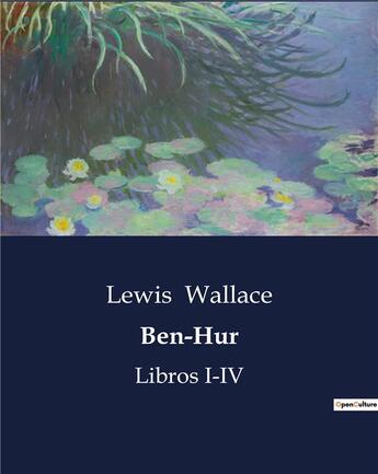 Couverture du livre « Ben-hur - libros i-iv » de Lewis Wallace aux éditions Culturea