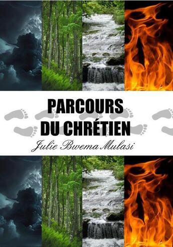 Couverture du livre « Parcours du chrétien » de Julie Bwema Mulasi aux éditions Edivie