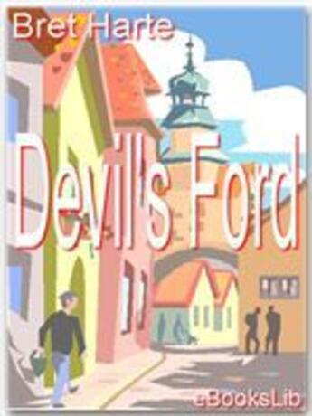 Couverture du livre « Devil's Ford » de Bret Harte aux éditions Ebookslib