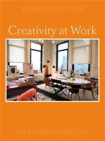 Couverture du livre « Habitually chic : creativity at work » de Clawson aux éditions Powerhouse