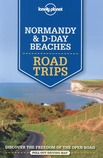 Couverture du livre « Normandy ; road trips » de  aux éditions Lonely Planet France