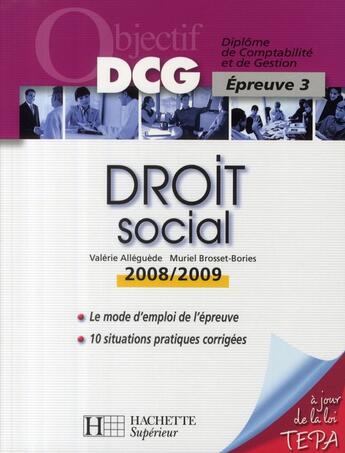 Couverture du livre « Droit social ; DCG épreuve 3 » de Alleguede et Brosset-Bories aux éditions Hachette Education