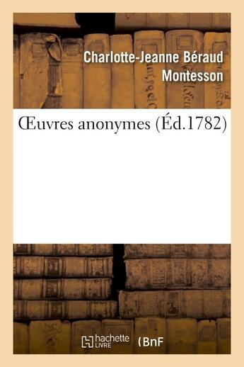 Couverture du livre « Oeuvres anonymes » de Montesson C-J. aux éditions Hachette Bnf