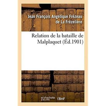 Couverture du livre « Relation de la bataille de Malplaquet » de Frezeau De La Frezel aux éditions Points