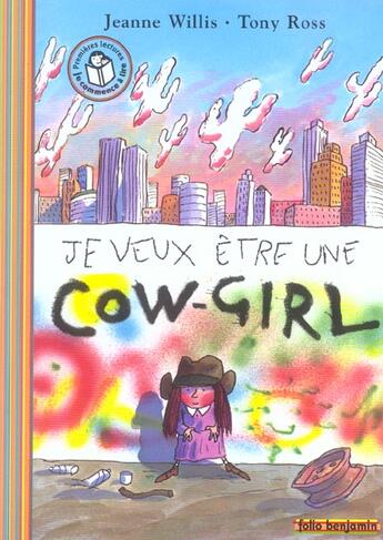 Couverture du livre « Je veux être une cow girl » de Willis/Ross aux éditions Gallimard-jeunesse