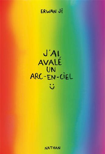 Couverture du livre « J'ai avalé un arc-en-ciel » de Erwan Ji aux éditions Nathan