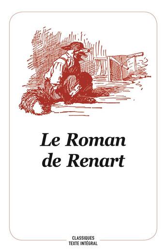 Couverture du livre « Le roman de Renart » de Frederic Stehr et Anonyme aux éditions Ecole Des Loisirs