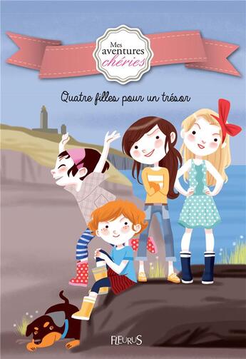 Couverture du livre « Mes aventures chréries ; quatre filles pour un trésor » de Colonel Moutarde et Charlotte Grossetete aux éditions Fleurus