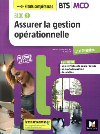 Couverture du livre « Bloc 3 ; assurer la gestion opérationnelle ; BTS MCO ; 1re et 2e années ; manuel de l'élève » de Bernard Coic et Patrick Roussel aux éditions Foucher