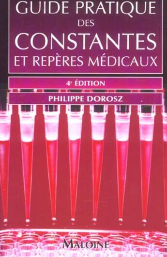 Couverture du livre « Guide pratique des constantes biologiques et reperes medicaux, 4e ed. » de Dorozs aux éditions Maloine