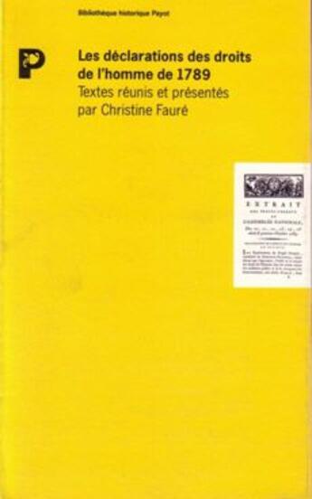 Couverture du livre « Les Declarations Des Droits De L'Homme » de Christine Faure aux éditions Payot