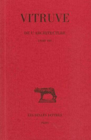 Couverture du livre « De l'Architecture. Livre VIII » de Vitruve aux éditions Belles Lettres