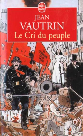 Couverture du livre « Le cri du peuple » de Jean Vautrin aux éditions Le Livre De Poche