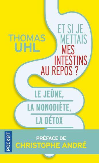 Couverture du livre « Et si je mettais mes intestins au repos ? » de Thomas Uhl aux éditions Pocket