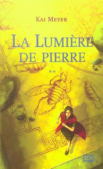 Couverture du livre « La lumiere de pierre » de Kai Meyer aux éditions Rocher