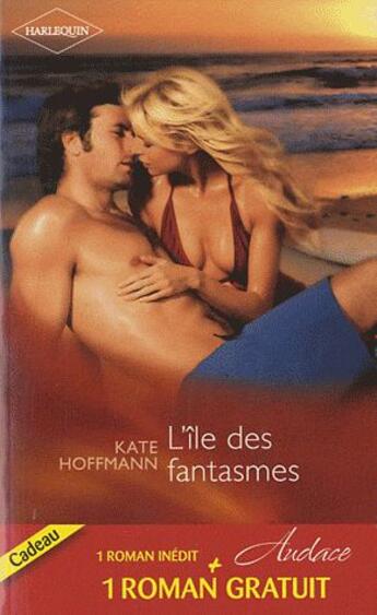 Couverture du livre « L'île des fantasmes ; la tentation faite femme » de K Hoffmann et Carring aux éditions Harlequin