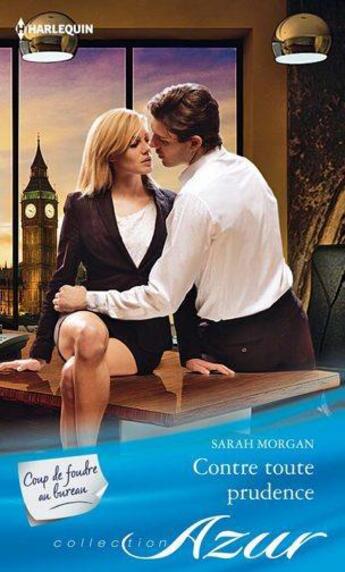 Couverture du livre « Contre toute prudence » de Sarah Morgan aux éditions Harlequin