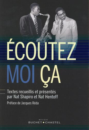 Couverture du livre « Écoutez moi ça » de Nat Hentoff et Nat Shapiro aux éditions Buchet Chastel