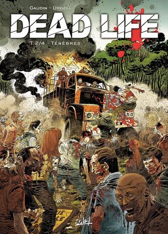 Couverture du livre « Dead life Tome 2 : ténèbres » de Joan Urgell et Jean-Charles Gaudin aux éditions Soleil