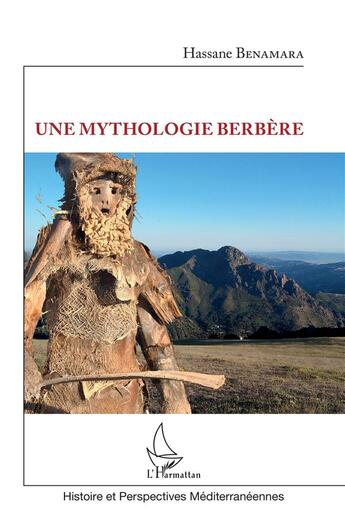 Couverture du livre « Une mythologie berbère » de Hassane Benamara aux éditions L'harmattan