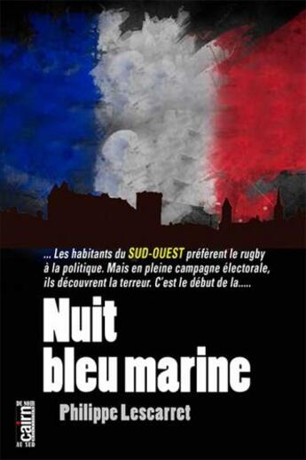 Couverture du livre « Nuit bleu marine » de Lescarret Philippe aux éditions Cairn