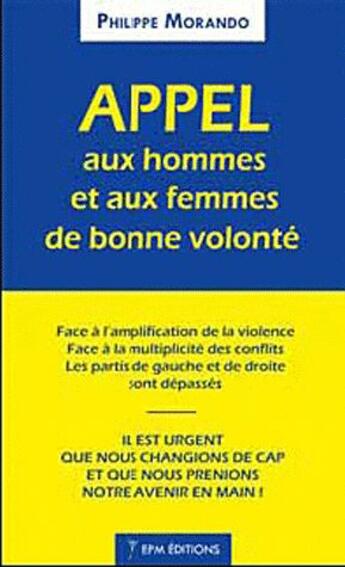 Couverture du livre « Appel aux hommes et aux femmes de bonne volonté » de Philippe Morando aux éditions Ambre